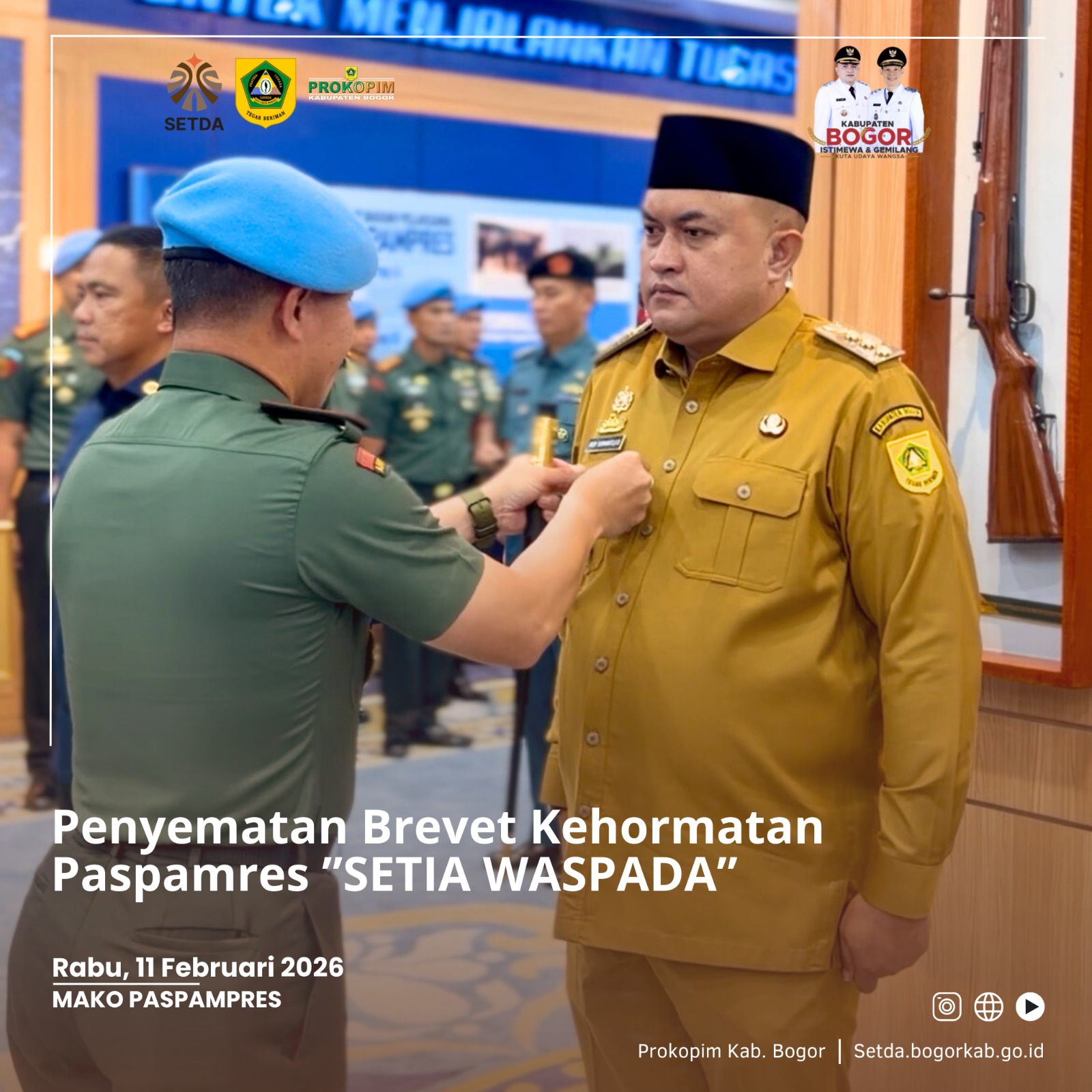 Bupati Bogor Rudy Susmanto Terima Penghargaan Brevet Kehormatan Paspampres “Setia Waspada” Dari Paspampres RI